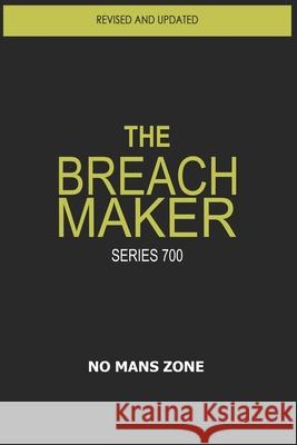 The Breach Maker: Series 700 Nmz Theodore Meredit 9781475177756 Createspace - książka