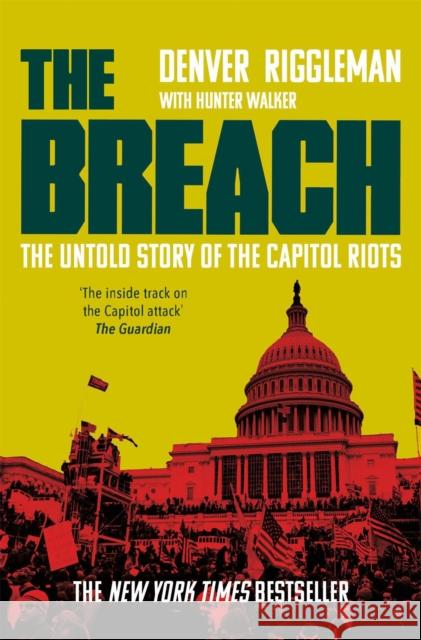 The Breach: The Untold Story of the Capitol Riots Denver Riggleman 9781035018772 Pan Macmillan - książka