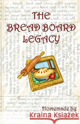 The Bread Board Legacy Sylvia L. Richardson 9781092659741 Independently Published - książka