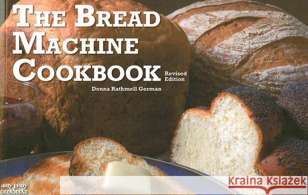 The Bread Machine Cookbook Donna Rathmell German 9781558672963 Bristol Books - książka