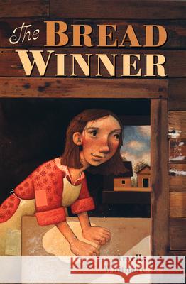 The Bread Winner Arvella Whitmore 9780618494798 Houghton Mifflin Company - książka