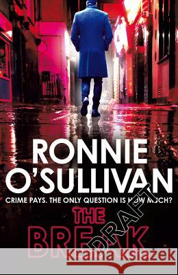 The Break Ronnie O'Sullivan 9781509864027 Pan Macmillan - książka
