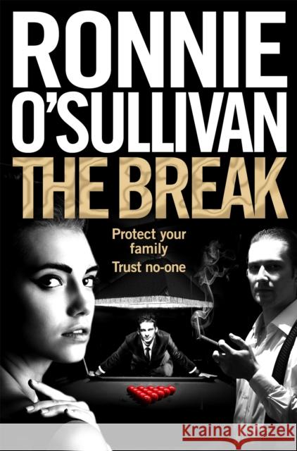 The Break Ronnie O'Sullivan 9781509864041 Pan Macmillan - książka