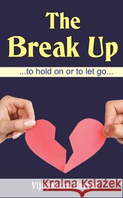 The Break Up Vijayendra Haryal 9788184301335 Prabhat Prakashan Pvt Ltd - książka