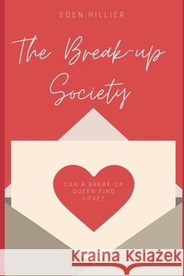 The Break-Up Society Eden Hillier 9798541668148 Independently Published - książka
