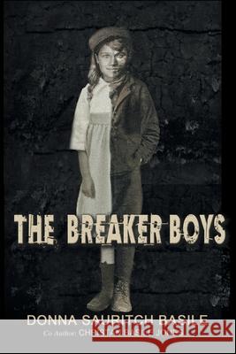 The Breaker Boys Donna Sauritch Basile, Christan Basile Jones 9781645692874 Christian Faith - książka