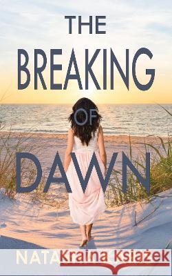 The Breaking of Dawn Natasha Karis   9781838065249 Diamond Roads - książka