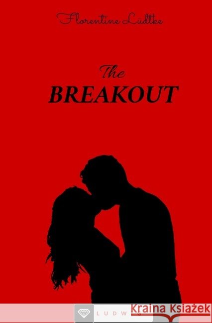 The Breakout Lüdtke, Florentine 9783748547877 epubli - książka