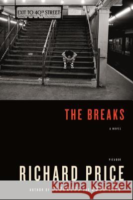 The Breaks Richard Price 9780312566517 Picador USA - książka