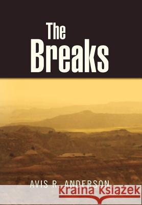 The Breaks Avis R. Anderson 9781469185439 Xlibris Corporation - książka