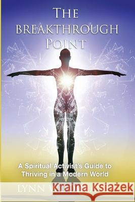 The Breakthrough Point Lynn Woodland 9781947637962 Waterside Productions, Incorporated - książka