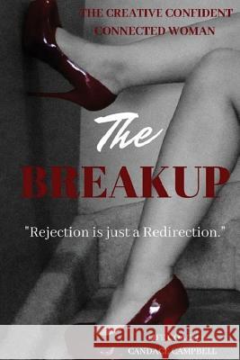 The Breakup: Balancing Releasing Emotional Analysing knowledgeable understanding Process Campbell, Candace 9781722623517 Createspace Independent Publishing Platform - książka