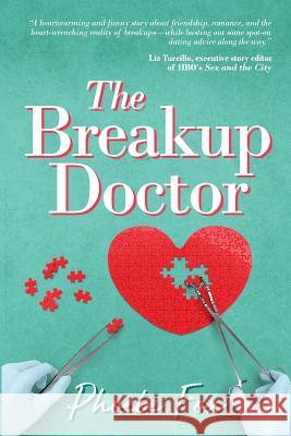 The Breakup Doctor: The Breakup Doctor series #1 Phoebe Fox 9781950830008 E3 Press - książka