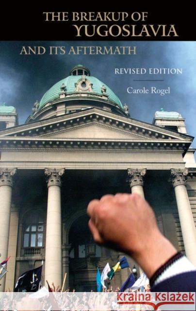 The Breakup of Yugoslavia and Its Aftermath: Revised Edition Poirier, Carole Rogel 9780313323577 Greenwood Press - książka