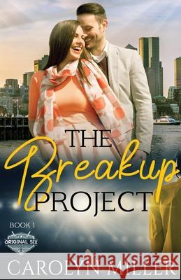 The Breakup Project Carolyn Miller 9781922667014 Millamanna Press - książka