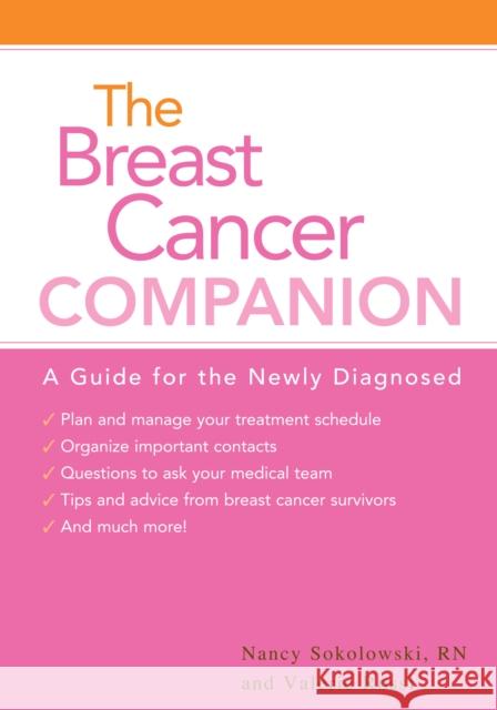 The Breast Cancer Companion Sokolowski, Nancy 9781932603996 Demos Medical Publishing - książka