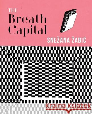 The Breath Capital Snezana Zabic 9780997603828 New Meridian Arts - książka