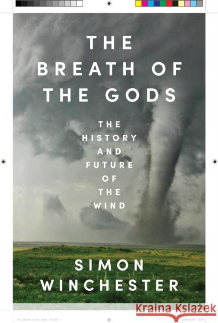 The Breath of the Gods: The History and Future of the Wind Winchester, Simon 9780008679491 HarperCollins Publishers - książka