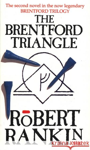 The Brentford Triangle Robert Rankin 9780552138420 TRANSWORLD PUBLISHERS LTD - książka
