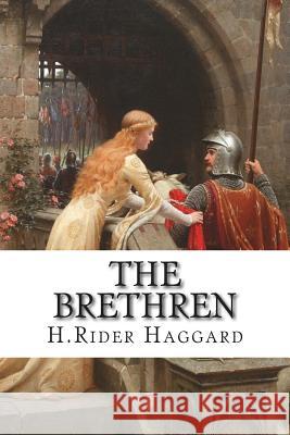 The Brethren H. Rider Haggard 9781505306026 Createspace - książka