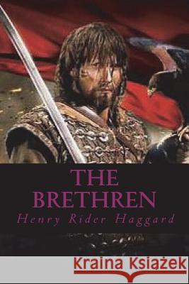 The Brethren H. Rider Haggard Ravell 9781722365257 Createspace Independent Publishing Platform - książka