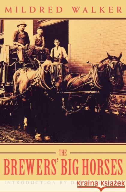 The Brewers' Big Horses Mildred Walker David Y. Budbill 9780803297869 University of Nebraska Press - książka