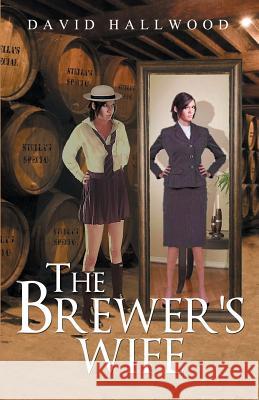 The Brewer's Wife David Hallwood 9781848974197 Olympia Publishers - książka