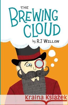 The Brewing Cloud: A Book of Short Stories Rj Willow 9798617252530 Independently Published - książka