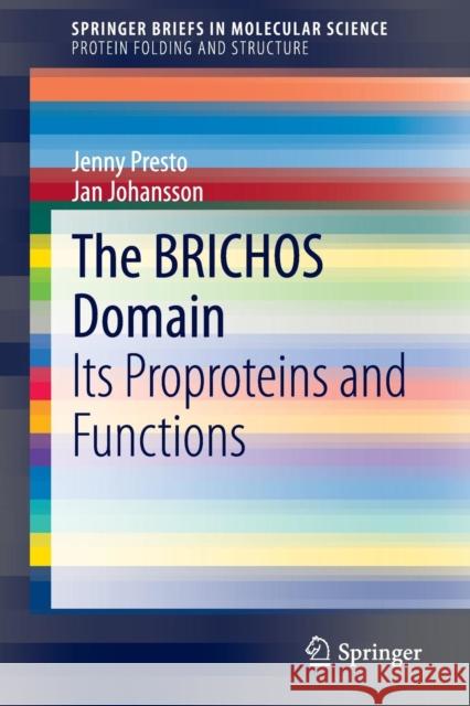 The Brichos Domain: Its Proproteins and Functions Presto, Jenny 9783319165639 Springer - książka