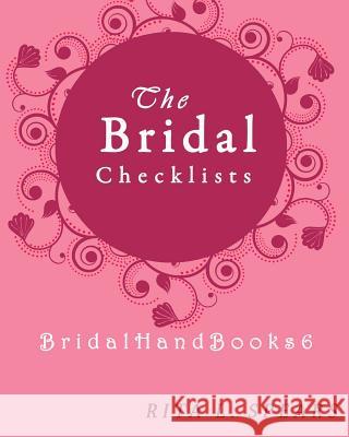 The Bridal checklists: The Portable guide Step-by-Step to organizing the bridal budget Rita L. Spears 9781977658425 Createspace Independent Publishing Platform - książka