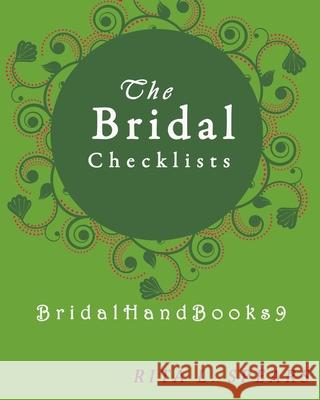 The Bridal checklists: The Portable guide Step-by-Step to organizing the bridal budget Rita L. Spears 9781977730022 Createspace Independent Publishing Platform - książka