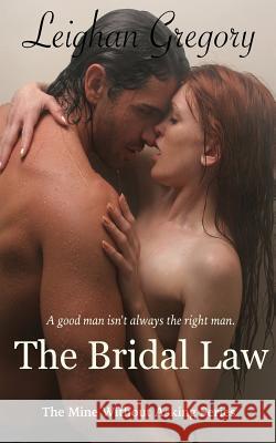The Bridal Law Leighan Gregory 9781502814494 Createspace - książka