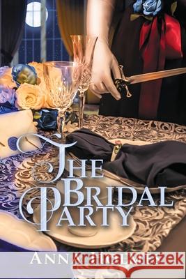 The Bridal Party: a Fantasy Novel Anna Holmes 9781954732070 Elyssia Books - książka