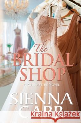 The Bridal Shop Sienna Carr 9781914467080 Acacia Avenue Press - książka
