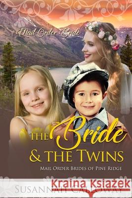 The Bride & the Twins Susannah Calloway 9781081506391 Independently Published - książka