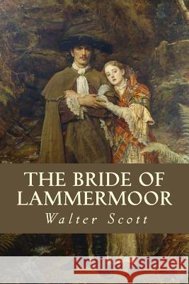 The Bride of Lammermoor Walter Scott 9781535353533 Createspace Independent Publishing Platform - książka