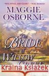 The Bride of Willow Creek Maggie Osborne 9780345484802 Ballantine Books