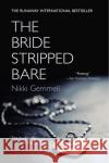The Bride Stripped Bare Nikki Gemmell 9780060591885 Harper Perennial