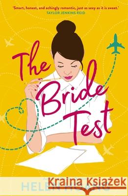 The Bride Test: Spicy romance  from the author of The Kiss Quotient 'As sexy as it is sweet' Taylor Jenkins Reid Helen Hoang 9781786499639 Atlantic Books - książka