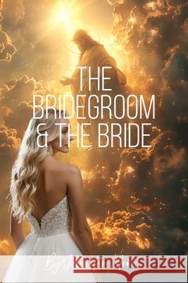 The Bridegroom & The Bride: Kingdom Marriage Brian Hampton, Jennifer L Moon 9798333930422 Independently Published - książka
