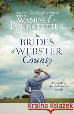 The Brides of Webster County: 4 Bestselling Amish Romance Novels Wanda E. Brunstetter 9781643526805 Barbour Publishing - książka