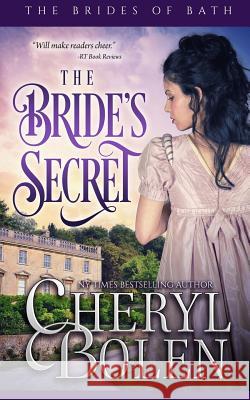 The Bride's Secret Cheryl Bolen 9781491042779 Createspace Independent Publishing Platform - książka