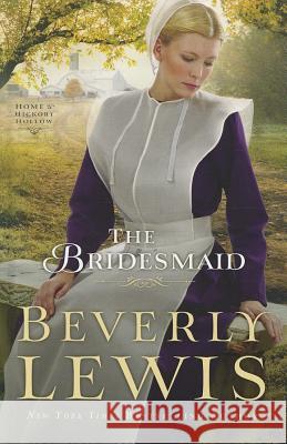 The Bridesmaid Beverly Lewis 9781410450821 Cengage Learning, Inc - książka