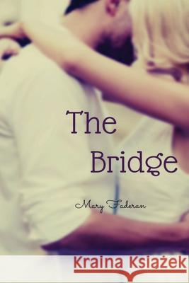 The Bridge Mary Faderan 9781087967189 Indy Pub - książka