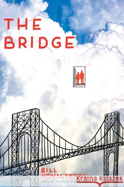 The Bridge Bill Konigsberg 9781338325034 Scholastic Inc. - książka