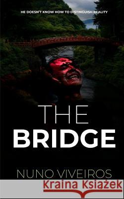 The Bridge Nuno Viveiros 9781727335422 Createspace Independent Publishing Platform - książka