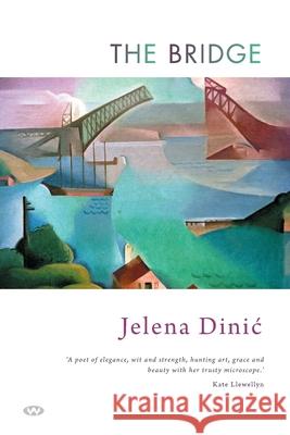 The Bridge Jelena Dinic 9781923388567 Wakefield Press - książka
