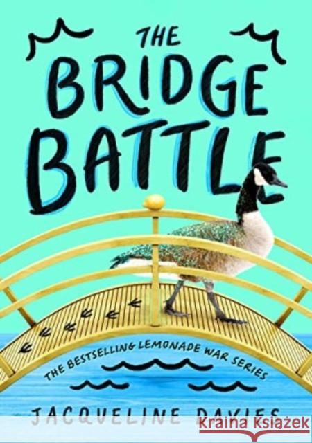 The Bridge Battle Jacqueline Davies 9780063309005 Clarion Books - książka