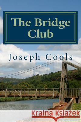 The Bridge Club Joseph Cools 9781496056849 Createspace - książka