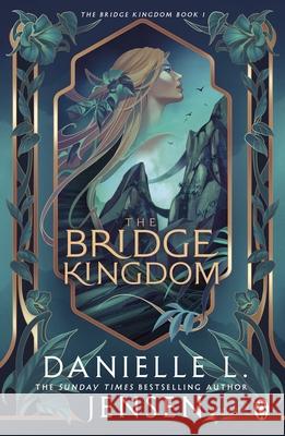 The Bridge Kingdom Danielle L. Jensen 9781405955850 Penguin Books Ltd - książka